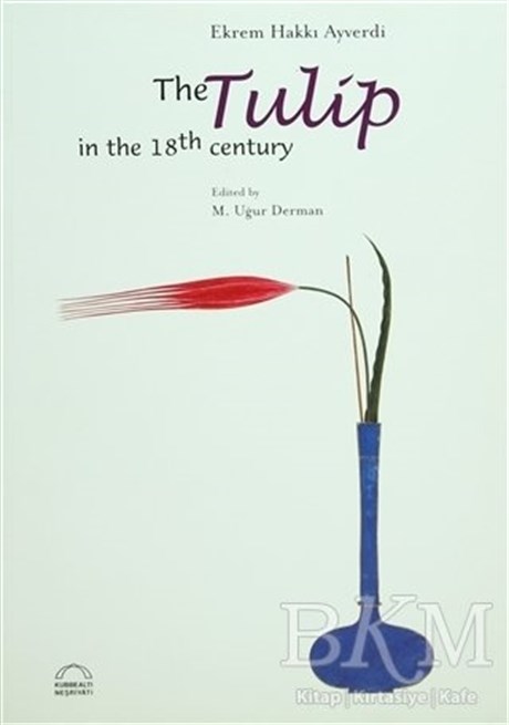 The Tulip - Ekrem Hakkı Ayverdi